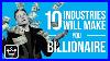 10_Most_Likely_Industries_That_Can_Make_You_A_Billionaire_01_ozl