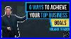 6_Ways_To_Achieve_Your_Top_Business_Goals_01_ro