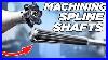 Incredible_Techniques_Behind_Machining_Long_Spline_Shafts_01_os