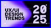 Ux_Ui_Design_Trends_2025_01_ggxq